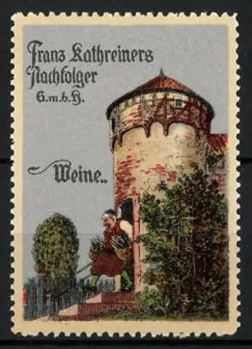 Reklamemarke Franz Kathreiners Nachfolger, Weingut & Winzer mit Weinflaschen