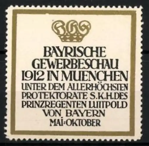 Reklamemarke München, Bayrische Gewerbeschau 1912, Krone
