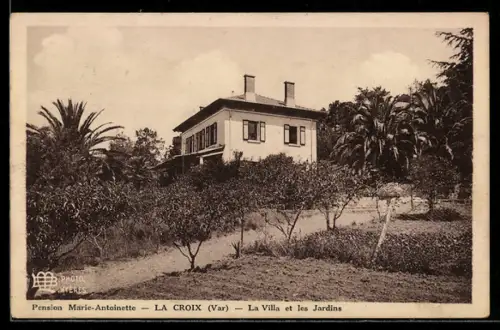 AK La Croix /Var, La Villa et les Jardins, Pension Marie-Antoinette