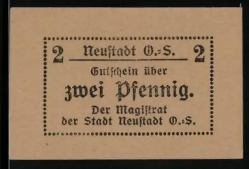 Notgeld Neustadt /O.-S., 2 Pfennig, einfacher Text ohne Motiv