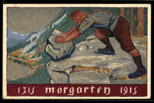 AK Morgarten, 1315-1915, Mann rollt Gesteinsbrocken den Felsen hinunter