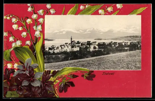 Lithographie Thalweil, Gesamtansicht, Maiglöckchen und Veilchen