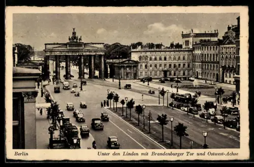AK Berlin, Unter den Linden mit Brandenburger Tor und Ost-West-Achse