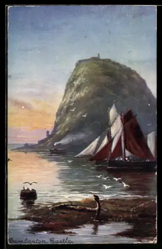 Künstler-AK Raphael Tuck & Sons Nr. 7147: Dumbarton, Dumbarton Castle