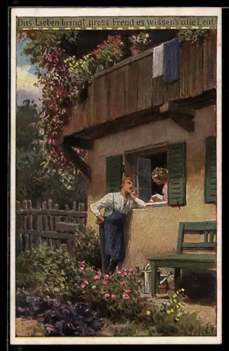 Künstler-AK P. Hey, Volksliederkarte Nr. 75: Das Lieben bringt gross` Freud, Mann lehnt am Fenster einer Frau