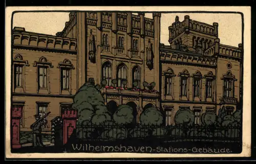 Steindruck-AK Wilhelmshaven, Stations-Gebäude mit Grünanlagen und Soldat mit Gewehr