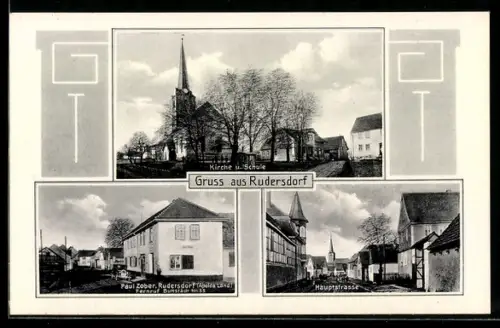 AK Rudersdorf, Kirche und Schule, Geschäft von Paul Zober und Partie an der Hauptstrasse
