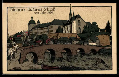 Steindruck-AK Siegen, Unteres Schloss ums Jahr 1850
