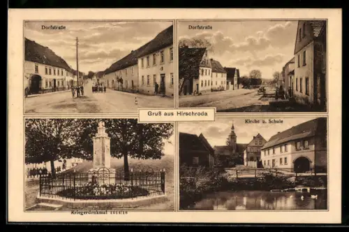 AK Hirschroda /Unstrut, Dorfstrasse, Kriegerdenkmal 1914/18, Kirche und Schule