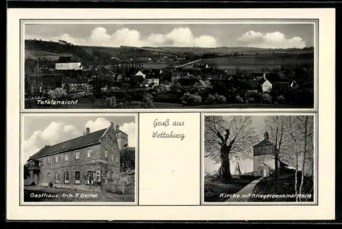 AK Wettaburg, Gasthaus F. Oertel, Kirche mit Kriegerdenkmal 1914-18, Totalansicht