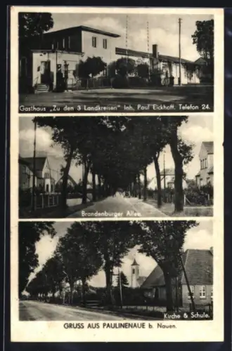 AK Paulinenaue, Gasthaus Zu den 3 Landkreisen, Inh. Paul Eickhoff, Brandenburger Allee, Kirche & Schule