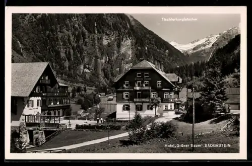 AK Badgastein, Hotel Grüner Baum, Tischlerkargletscher