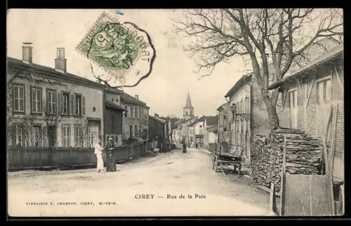 AK Cirey /M.-et-M., Rue de la Paix avec vue sur le clocher de l`église