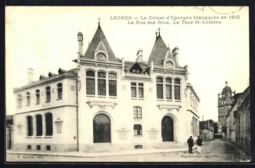 AK Loches, La Caisse d`Épargne inaugurée en 1910, Rue des Jeux, Tour St-Antoine