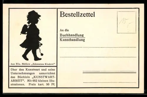 AK Schattenriss aus Elis. Müllers Schwarzen Kindern, Bestellzettel an eine Buchhandlung /Kunsthandlung