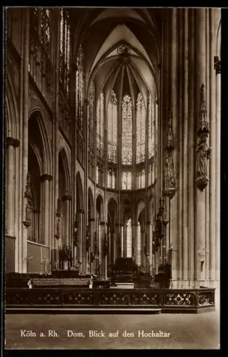 AK Köln a. Rh., Dom, Blick auf den Hochaltar