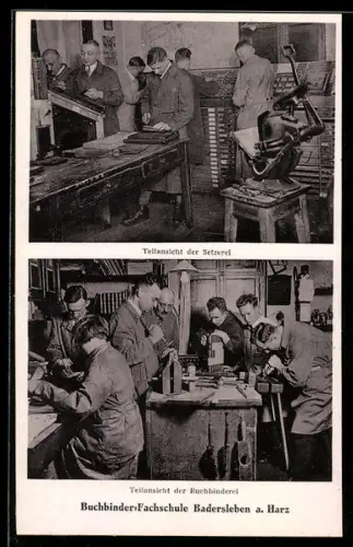 AK Badersleben / Harz, Buchbinder- Fachschule mit Teilansicht der Setzerei und Buchbinderei