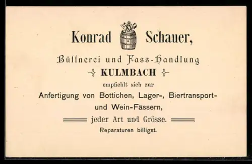 Vertreterkarte Kulmbach, Büttnerei und Fass-Handlung Konrad Schauer, Werkzeug und Holzfass