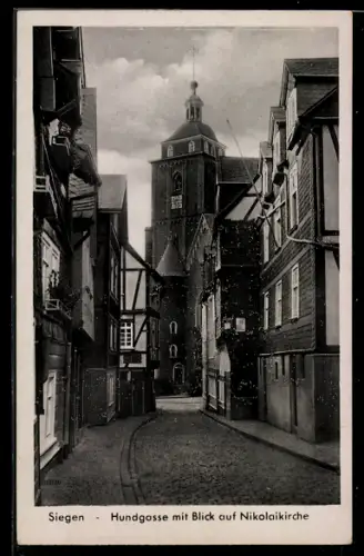 AK Siegen, Strasse Hundgasse mit Blick auf Nikolaikirche