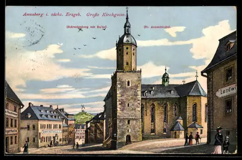 AK Annaberg i. sächs. Erzgeb., Grosse Kirchgasse, St. Annenkirche, Schwarzenberg mit Ruine