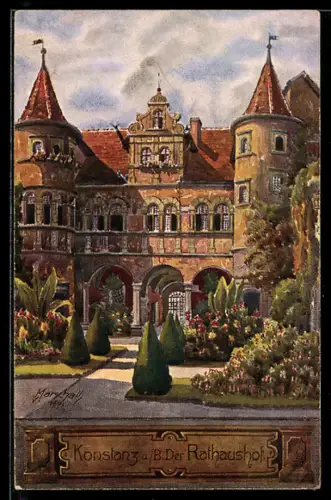 Künstler-AK Konstanz a. B., Rathaus mit Hof