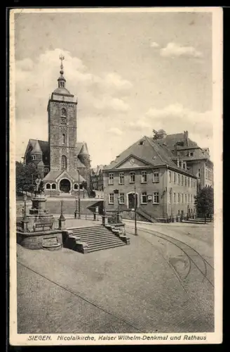 AK Siegen, Nicolaikirche, Kaiser Wilhelm-Denkmal und Rathaus