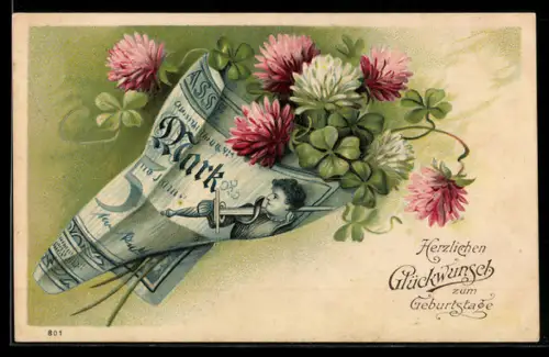 AK Banknoten, um blühenden Glücksklee gewickelt, Geburtstagsgruss