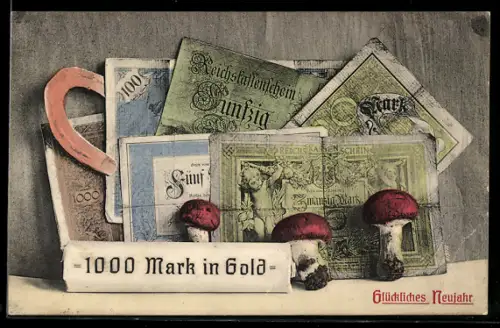 AK Geldscheine, Hufeisen, Rolle 1000 Mark in Gold, Fliegenpilze, Neujahrsgruss