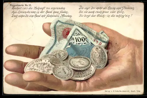 AK Torheit ist`s die Zukunft zu ergründen..., Geldscheine- und Münzen auf einer Hand