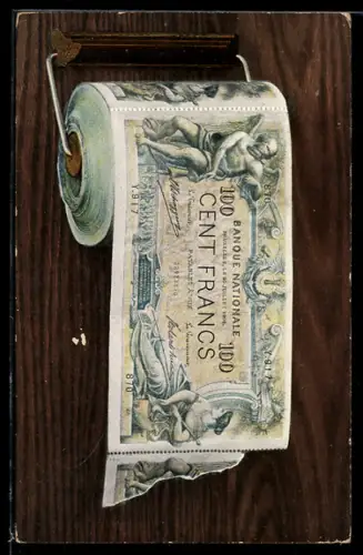 AK Toilettenrolle mit Einhundert Francs-Scheinen