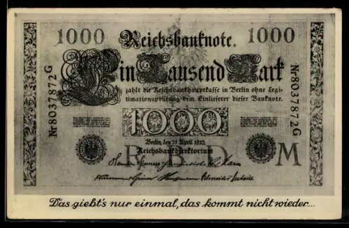 AK Das giebts nur einmal..., Reichsbanknote Ein Tausend Mark, 1910