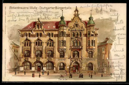 Lithographie Stuttgart, Aktienbrauerei Wulle, Stuttgarter Bürgerhalle, Facade