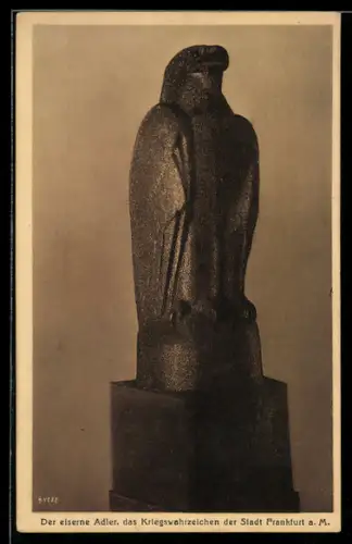 AK Frankfurt a. M., Kriegswahrzeichen Eiserner Adler, Statue, Nagelung