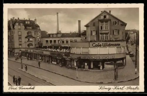 AK Bad Cannstatt, Café und Brauerei Widmann in der König-Karl-Strasse