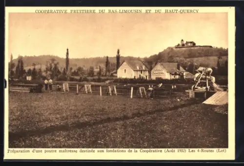 AK Les Quatre-Routes, Préparation d`une poutre maîtresse destinée aux fondations de la Coopérative