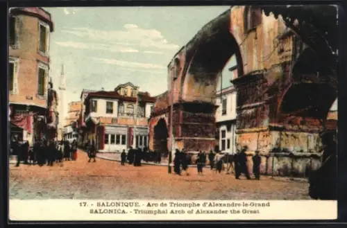 AK Salonique, Arc de Triomphe d`Alexandre-le-Grand