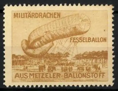 Reklamemarke Metzeler Ballonstoff, Militärdrachen Fesselballon