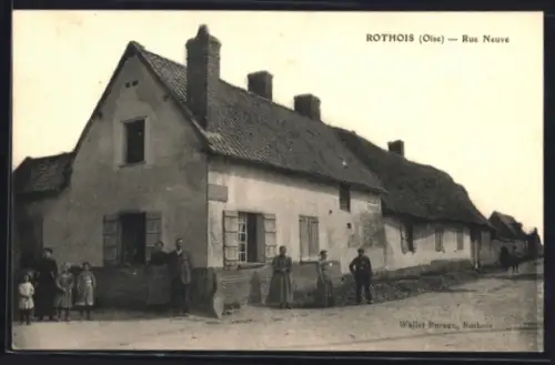 AK Rothois /Oise, Rue Neuve avec habitants devant les maisons