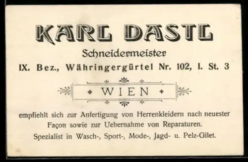Vertreterkarte Wien, Karls Dastl, Schneidermeister, Anfertigung von Herrenkleidern, Währingergürtel 102