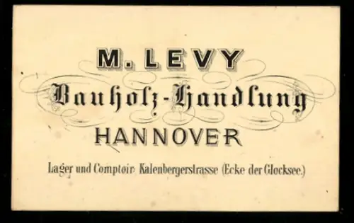 Vertreterkarte Hannover, M. Levy, Bauholz-Handlung, Kalenbergstrasse Ecke der Glocksee