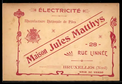 Vertreterkarte Bruxelles, Maison Jules Matthys, Manufacture Nationale de Piles, Rue Linnée 28