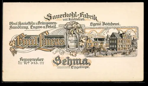 Vertreterkarte Sehma /Erzgebirge, Emil Lucas Sehma, Sauerkohl-Fabrik, Aussenansicht der Fabrik