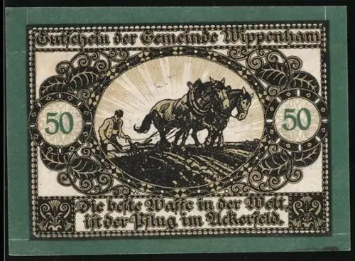 Notgeld Wippenham 1920, 50 Heller, Pflügender Bauer mit Pferden im Sonnenlicht