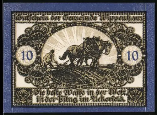 Notgeld Wippenham 1920, 10 Heller, Bauer mit Pflug und Pferden im Ackerfeld