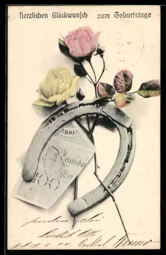 AK Geldschein mit Rosen und Hufeisen, Geburtstagsgruss