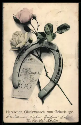 AK Geldschein mit Rosen und Hufeisen, Geburtstagsgruss