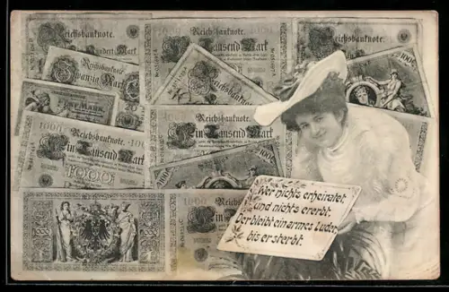 AK Lächelnde Frau bei diversen Reichsmark-Scheinen, ... und nichts ererbt, der bleibt ein armes Luder, bis er sterbt