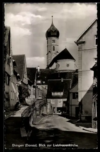 AK Ehingen /Donau, Blick zur Liebfrauenkirche