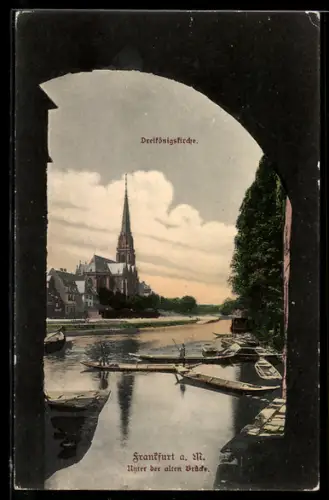 AK Frankfurt-Sachsenhausen, Unter der alten Brücke mit Dreikönigskirche