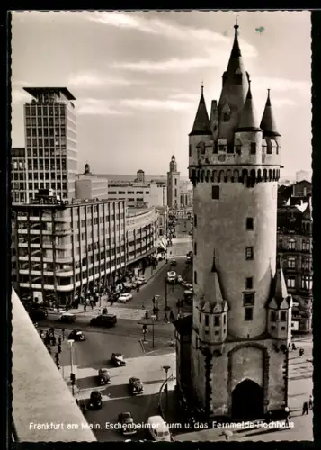 AK Frankfurt am Main, Eschenheimer Turm und das Fernmelde-Hochhaus
